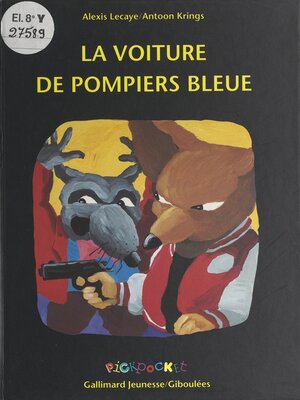 cover image of La voiture de pompiers bleue